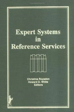Expert systems in reference services by Christine Roysdon