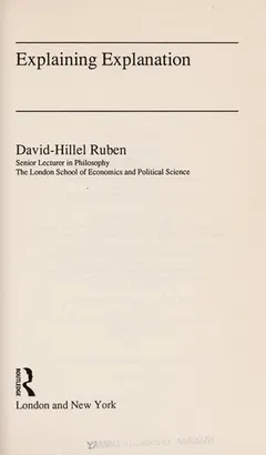 Explaining explanation by David-Hillel Ruben