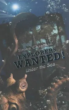 Explorers Wanted! (Explorers Wanted) by Simon Chapman