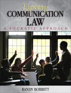 Exploring Communication Law by Randy Bobbitt