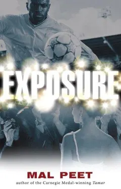 Exposure by Mal Peet