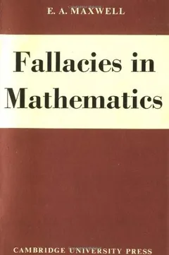 Fallacies in mathematics by Edwin Arthur Maxwell
