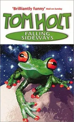 Falling Sideways by Tom Holt