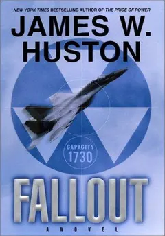 Fallout by James W. Huston