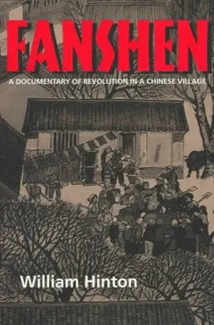 Fanshen by William Hinton