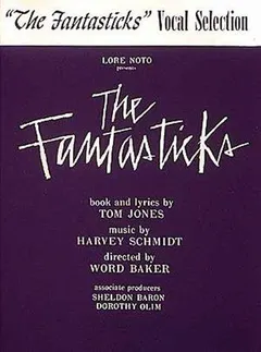 Fantasticks by Harvey Schmidt