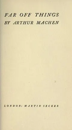 Far off things by Arthur Machen