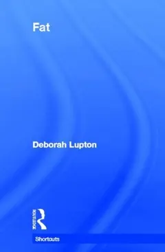 Fat by Deborah Lupton