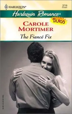 Fiancé Fix by Carole Mortimer
