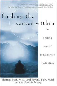 Finding the center within by Thomas Bien