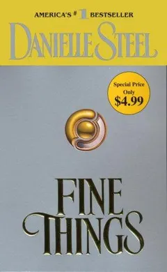 Fine things by Danielle Steel