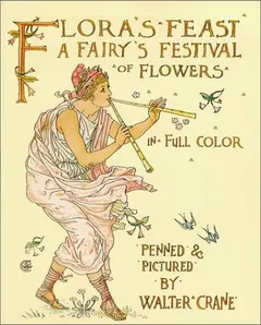 Flora's feast by Walter Crane