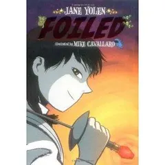 Foiled by Jane Yolen