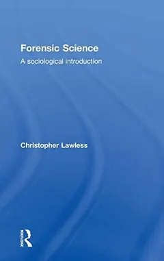 Forensic Science by Christopher Lawless