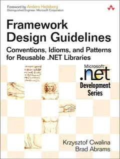 Framework design guidelines by Krzysztof Cwalina