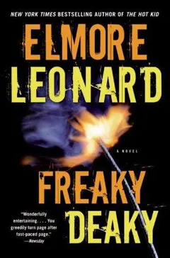 Freaky Deaky by Elmore Leonard