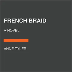 French Braid by Anne Tyler