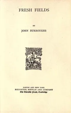 Fresh fields by John Burroughs