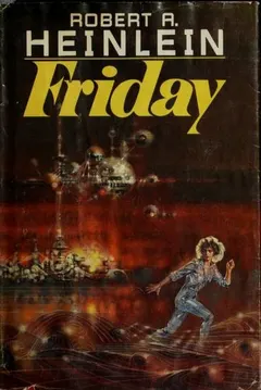 Friday by Robert A. Heinlein