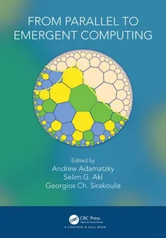 From Parallel to Emergent Computing by Andrew Adamatzky