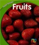 Fruits by Lola M. Schaefer