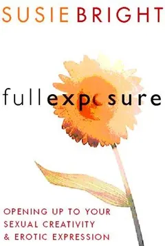 Full Exposure by Susie Bright