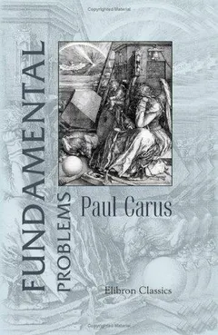 Fundamental problems by Paul Carus