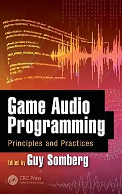Game Audio Programming by Guy Somberg