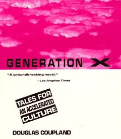 Generation X by Douglas Coupland