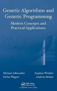 Genetic algorithms and genetic programming by Michael Affenzeller