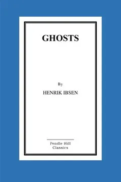 Ghosts by Henrik Ibsen