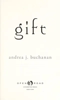 Gift by Andrea J. Buchanan
