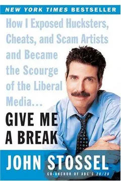 Give Me a Break by John Stossel