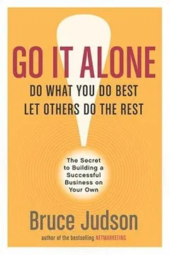 Go It Alone! by Bruce Judson