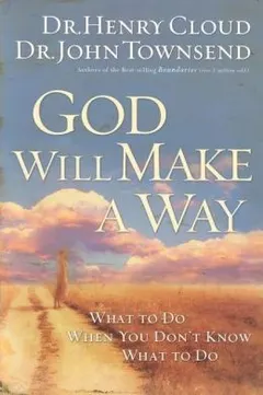 God will make a way by Henry Cloud