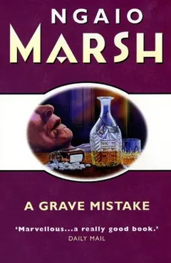 Grave mistake by Ngaio Marsh