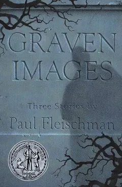 Graven Images by Paul Fleischman