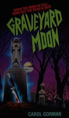 Graveyard moon by Carol Gorman