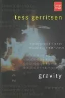 Gravity by Tess Gerritsen