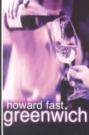 Greenwich by Howard Fast