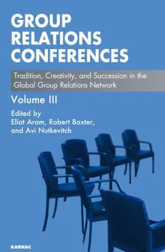 Group Relations Conferences by Avi Nutkevitch