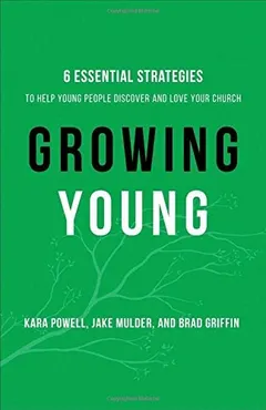 Growing Young by Kara Powell