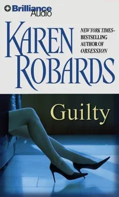 Guilty by Karen Robards