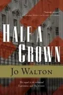 Half a crown by Jo Walton