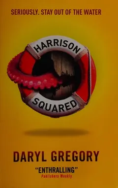Harrison squared by Daryl Gregory