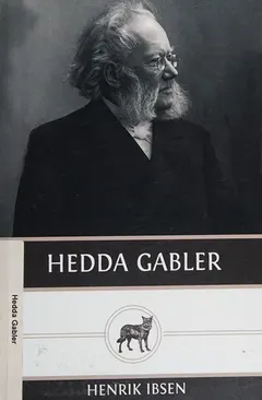 Hedda Gabler by Henrik Ibsen