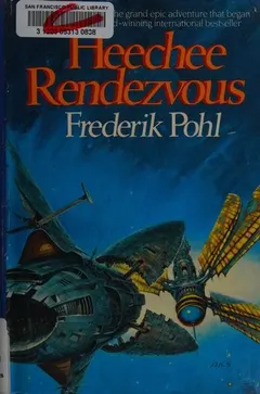 Heechee Rendezvous by Frederik Pohl