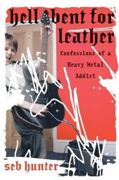 Hell Bent for Leather by Seb Hunter