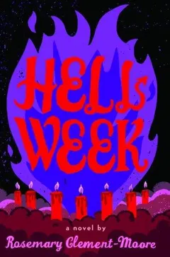 Hell Week by Rosemary Clement-Moore