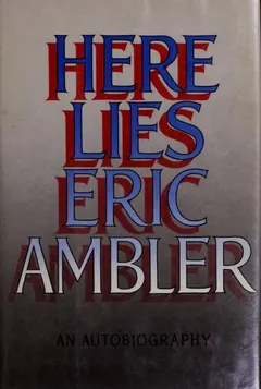 Here Lies by Eric Ambler